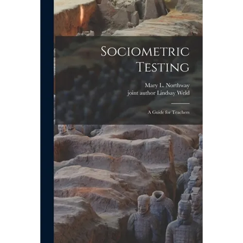 Sociometric Testing; a Guide for Teachers