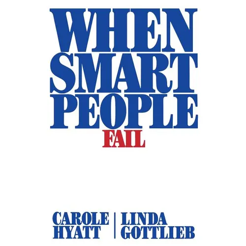 When Smart People Fail