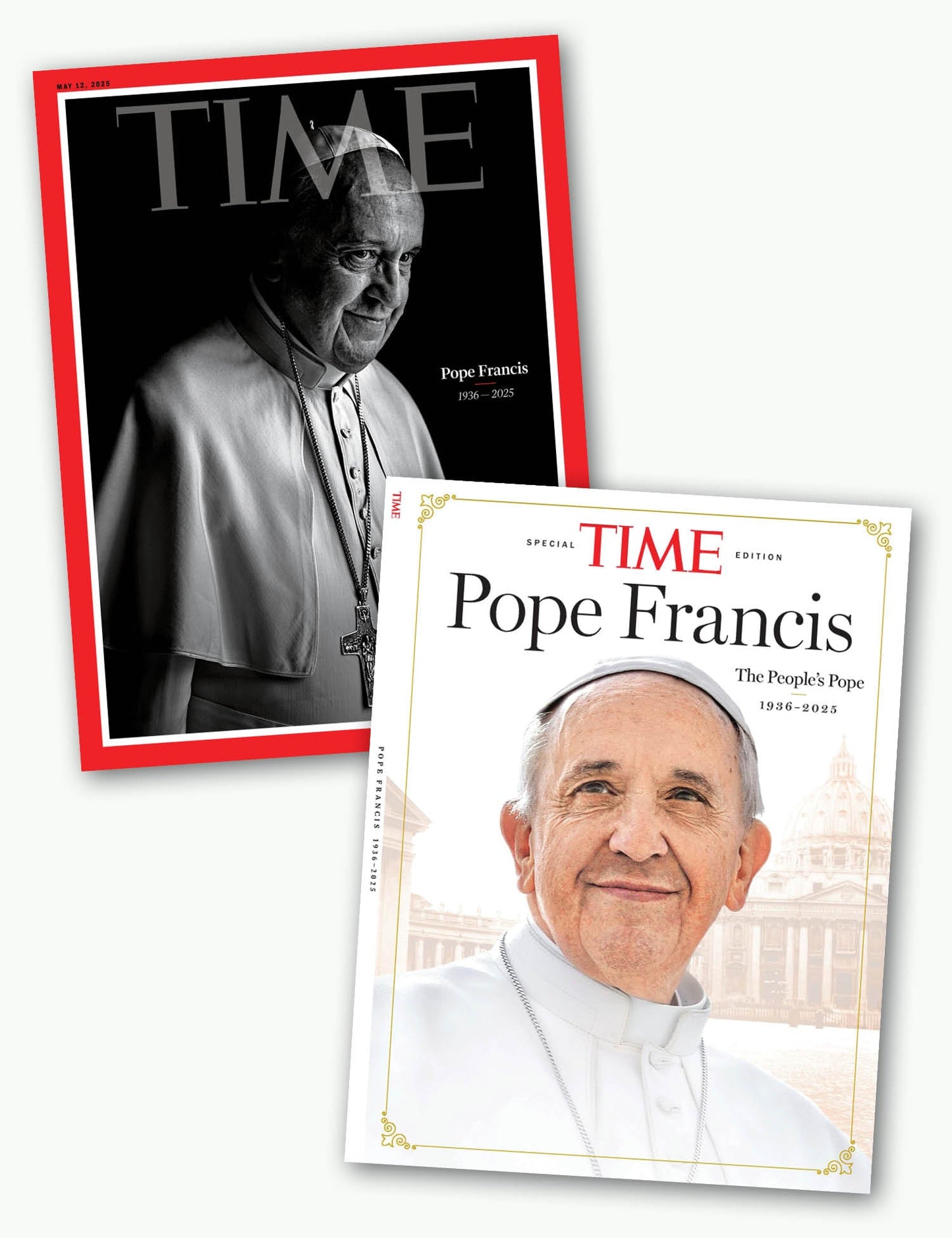 TIME Magazine - 05.12.25 Edition: Pope Francis the World's Parish Priest Dies at 88