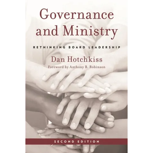 Governance and Ministry: Rethinking Board Leadership