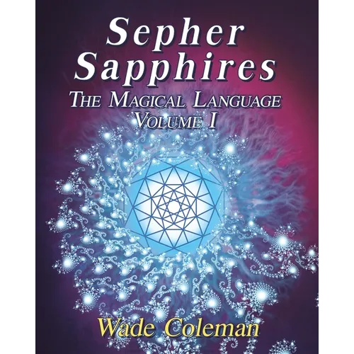 Sepher Sapphires Volume 1: Hebrew Gematria