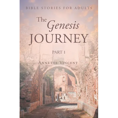 The Genesis Journey: Part 1