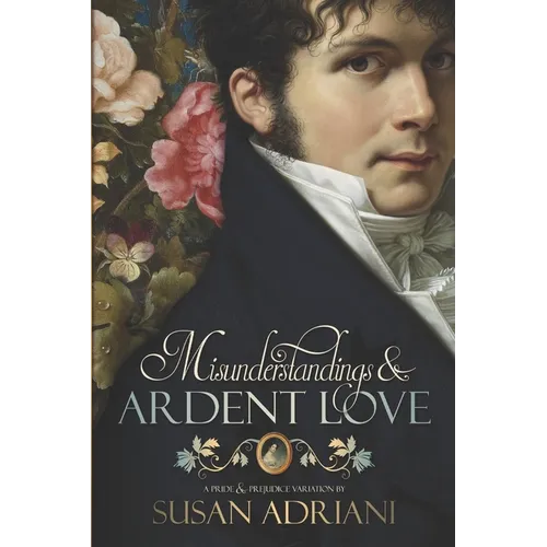 Misunderstandings and Ardent Love