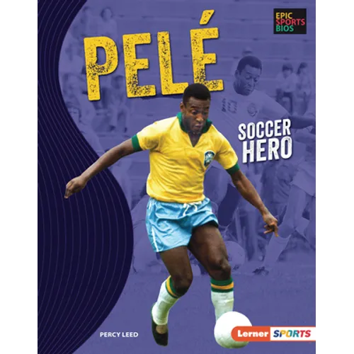 Pelé: Soccer Hero