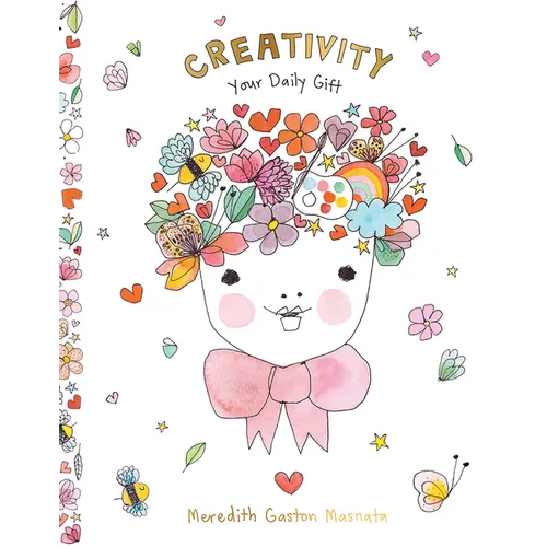 Creativity: Your Daily Gift
