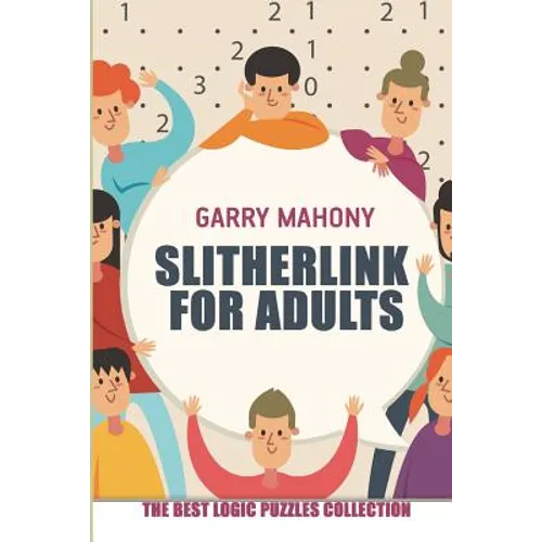 Slitherlink for Adults: The Best Logic Puzzles Collection