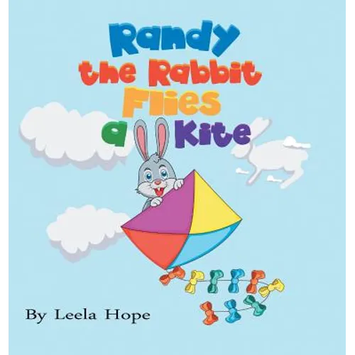 Randy the Rabbit Flies a Kite