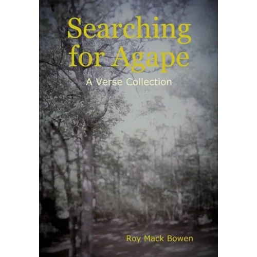 Searching for Agape