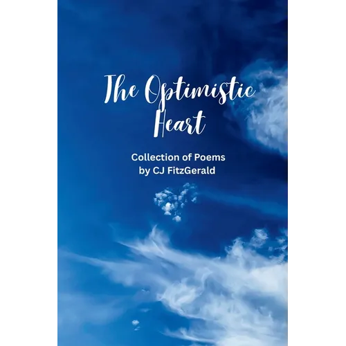 The Optimistic Heart: Edited Version