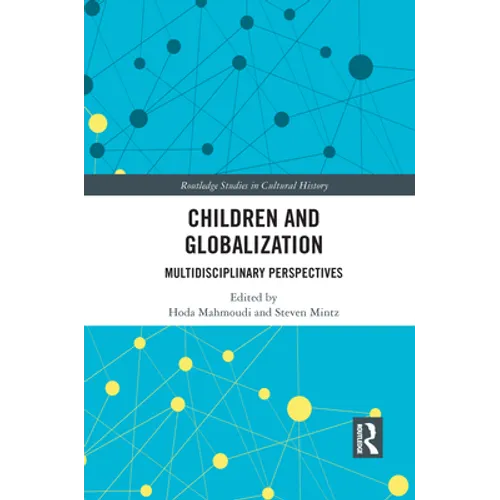 Children and Globalization: Multidisciplinary Perspectives