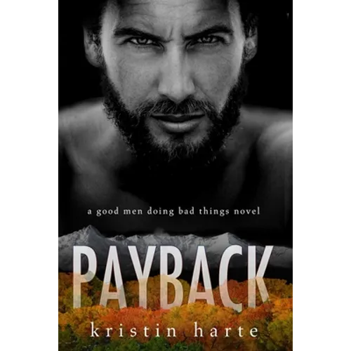 Payback: A Good Men Doing Bad Things Novel