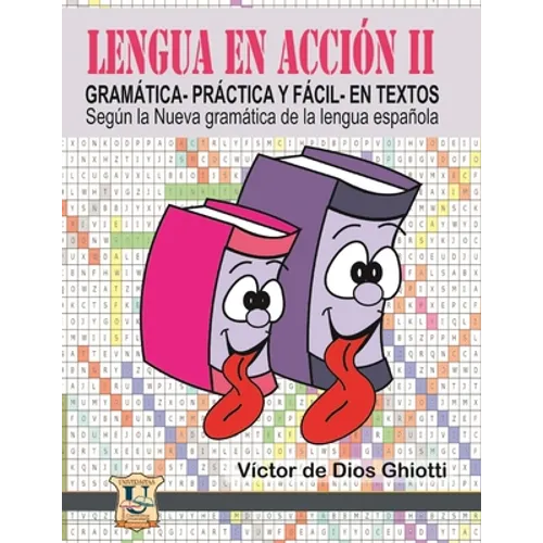 Lengua en acción II: GRAMÁTICA -práctica y fácil- EN TEXTOS