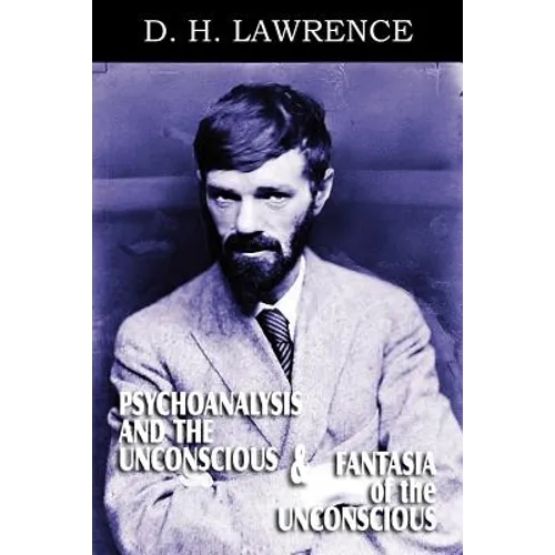 Psychoanalysis and the Unconscious and Fantasia of the Unconscious
