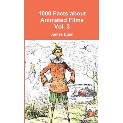 1000 Facts about Animated Films Vol. 3