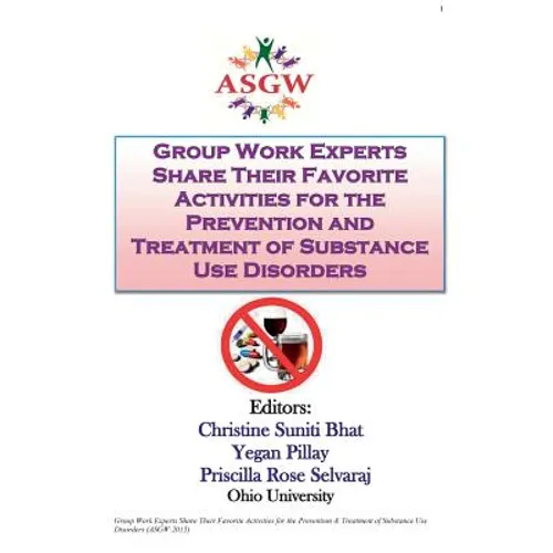 Group Work Experts Share Their Favorite Activities for the Prevention and Treatment of Substance Use Disorders