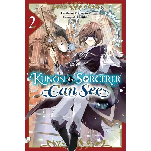 Kunon the Sorcerer Can See, Vol. 2 (Light Novel): Volume 2