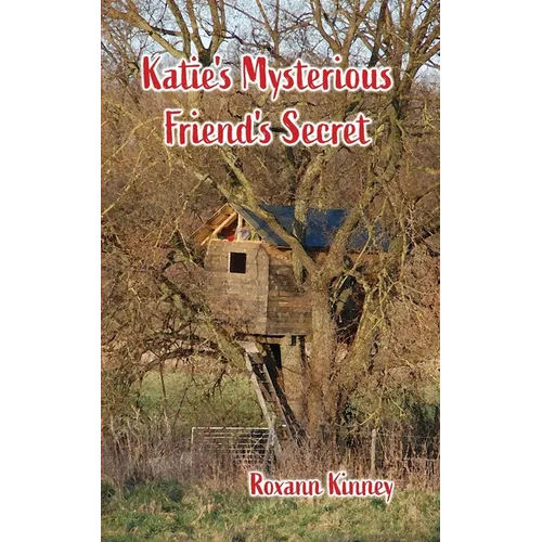 Katie's Mysterious Friend's Secret