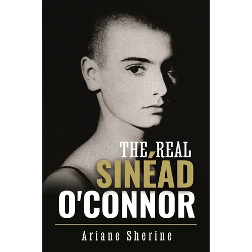 The Real Sinéad O'Connor