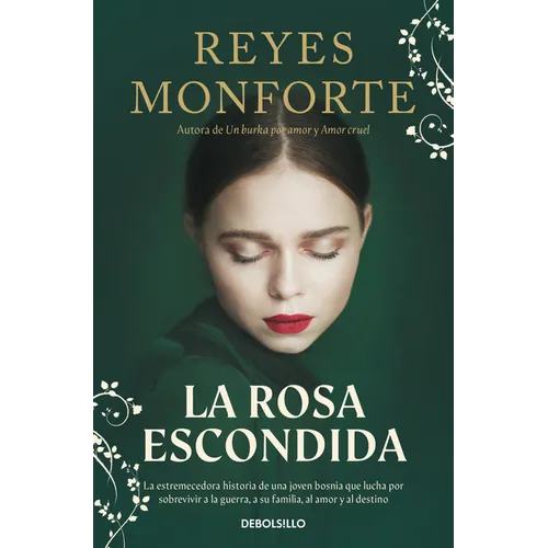 La Rosa Escondida / The Hidden Rose