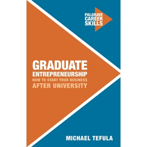 Graduate Entrepreneurship: How to Start Your Business After University