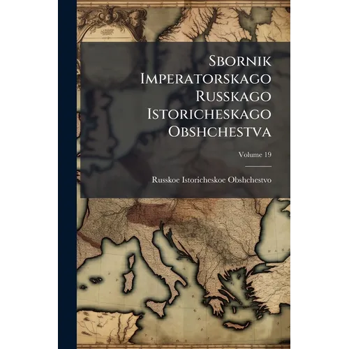 Sbornik Imperatorskago Russkago Istoricheskago Obshchestva
