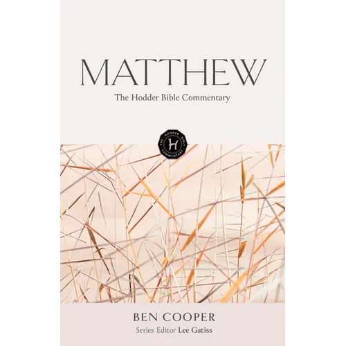 The Hodder Bible Commentary: Matthew