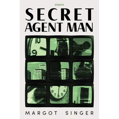 Secret Agent Man: Essays
