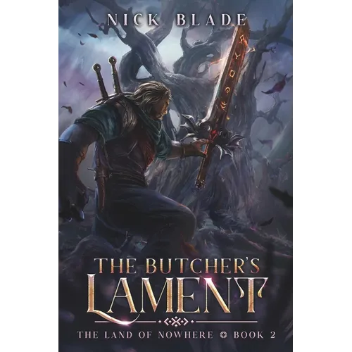 The Butcher's Lament: The Land of Nowhere Book 2