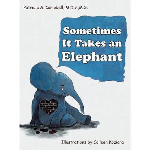 Sometimes It Takes an Elephant