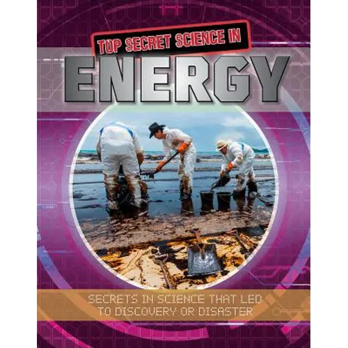 Top Secret Science in Energy