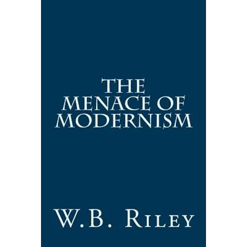 The Menace of Modernism