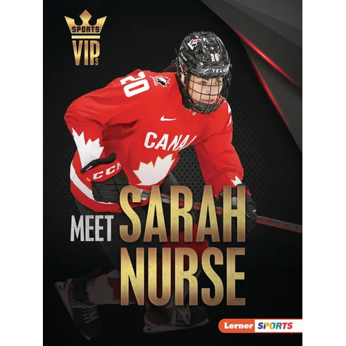 Meet Sarah Nurse: Olympic Hockey Superstar