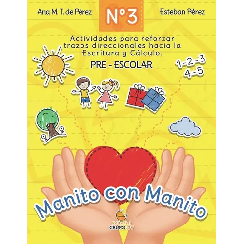 Manito a Manito 3: Aprendiendo Trazo, cáculo y lectura