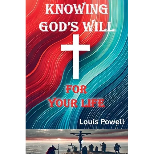 Knowing God's Will for Your Life