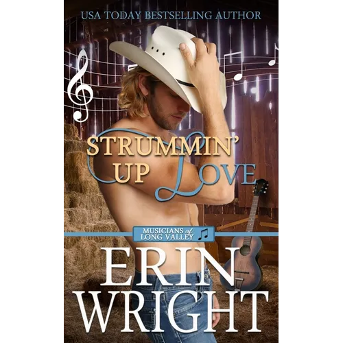 Strummin' Up Love: A Country Music Star Western Romance