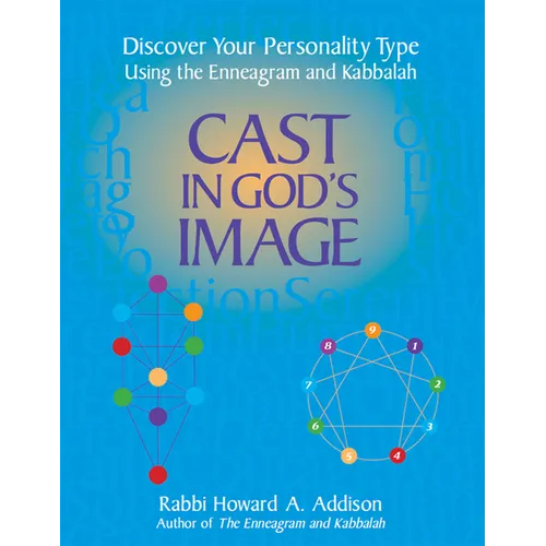 Cast in God's Image: Discover Your Personality Type Using the Enneagram and Kabbalah
