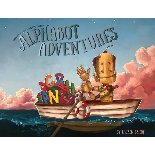 Alphabot Adventures: A Robot ABC Book (ABC Books for Kids Ages 3-5)