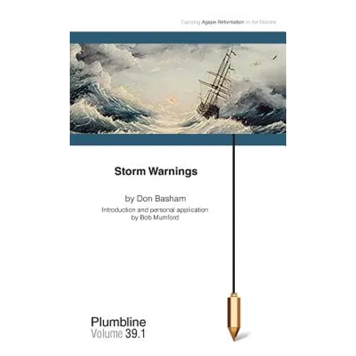 Storm Warnings: Commentary by Bob Mumford