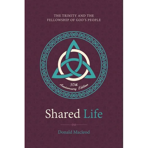 Shared Life: The Trinity and the Fellowship of God's People