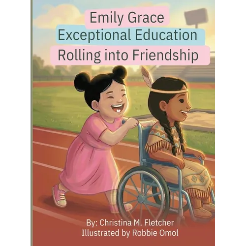 Emily Grace Exceptional Education: Rolling Into Friendship