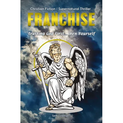 Franchise: Trusting God First . . . Then Yourself