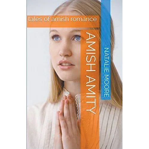 Amish Amity
