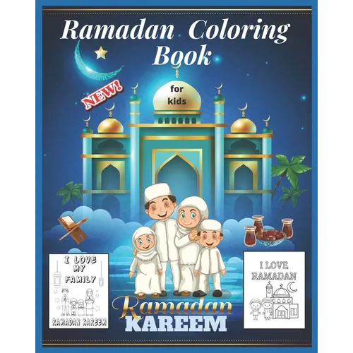 Ramadan coloring book for kids: Collection of Ramadan Coloring Pages for Kids Islamic Coloring Book For Children.