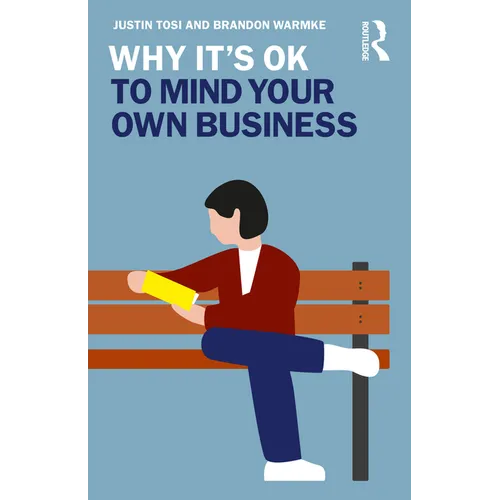 Why It's Ok to Mind Your Own Business