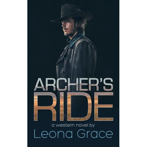 Archer's Ride: Book 1 of the Sam Archer series