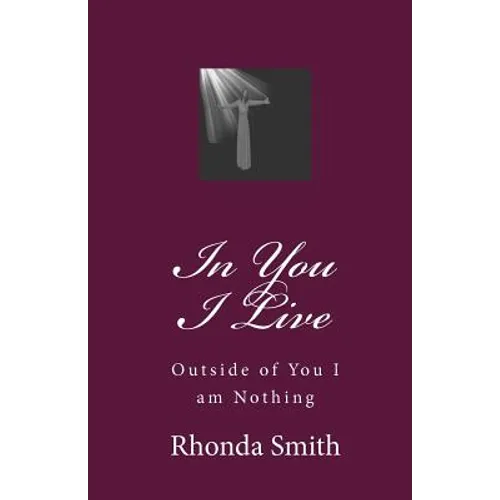 In You I Live: Outside of You I am Nothing