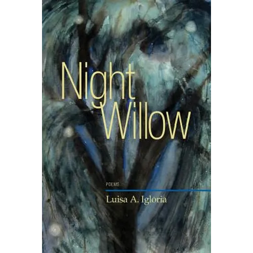 Night Willow: Poems