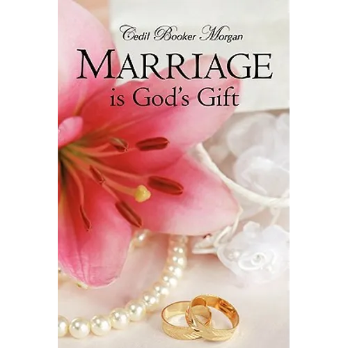 Marriage is God's Gift