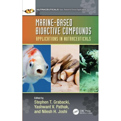 Marine-Based Bioactive Compounds: Applications in Nutraceuticals