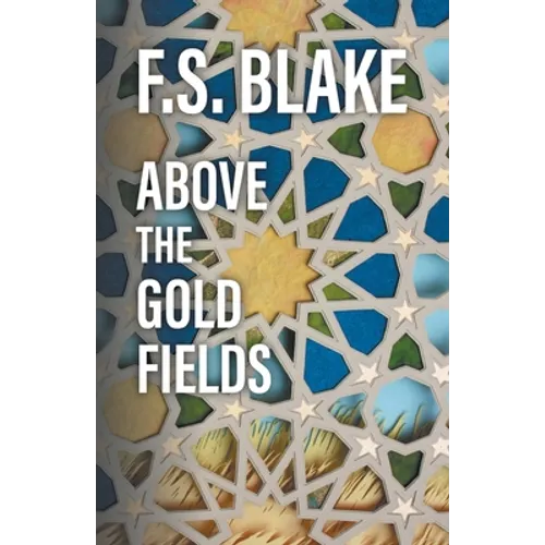 Above the Gold Fields